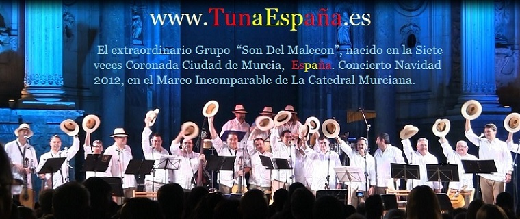 Tuna España , Tunas Universitarias, Tunas , estudiantinas, cancionero tuna, certamen Tuna Costa Calida, musica tuna, Son DEl Malecon, 2