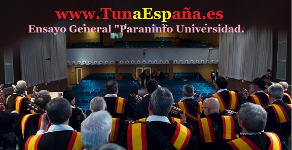TunaEspaña, Paraninfo Universidad, Ensayo General, cancionero tuna, juntamento, canciones de Tuna