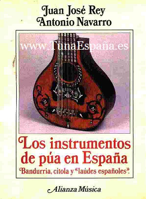  Los instrumentos de púa en España. Bandurria, cítola y "Laúdes Españoles (JJ Rey, A Navarro) Tuna-España“Los-instrumentos-de-púa-en-España”1