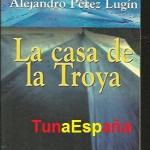 31, TunaEspaña, Casa de La Troya, Perez Lugin